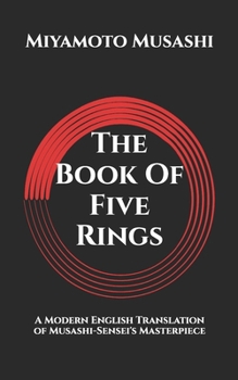 Paperback (&#20116;&#36650;&#26360;) Go Rin No Sho - The Book Of Five Rings: A Modern English Translation of Musashi-Sensei's Masterpiece Book