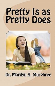 Paperback Pretty Is as Pretty Does Book