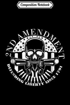 Composition Notebook: 2nd Amendment  Journal/Notebook Blank Lined Ruled 6x9 100 Pages