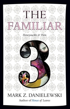 Honeysuckle & Pain - Book #3 of the Familiar