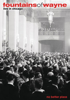 DVD Fountains of Wayne: No Better Place Live in Chicago Book