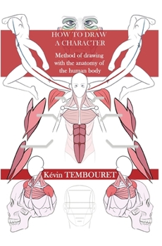 Paperback How to draw a character: Method of drawing with the anatomy of the human body Book