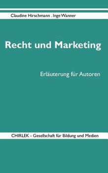 Paperback Recht und Marketing: Erläuterung für Autoren [German] Book