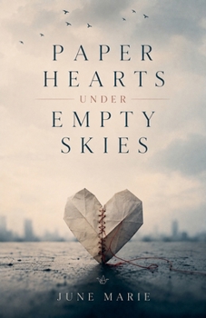 Paperback Paper Hearts Under Empty Skies Book