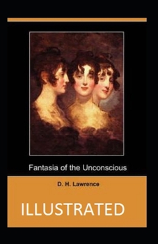 Paperback Fantasia of the Unconscious Illustrated Book