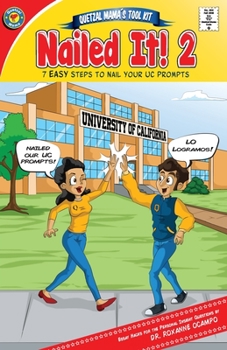Paperback Nailed It! 2: 7 Easy Steps to Nail Your UC Prompts Book