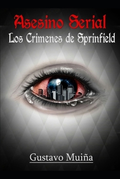 Paperback Asesino Serial los crímenes de Sprindfield [Spanish] Book