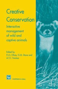 Paperback Creative Conservation: Interactive Management of Wild and Captive Animals Book