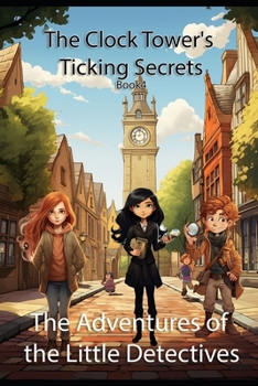 Paperback The Clock Towers Ticking Secrets: (US Edition) Book