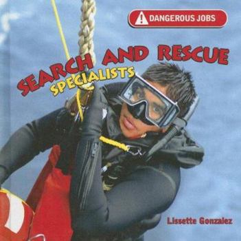 Library Binding Search and Rescue Specialists Book