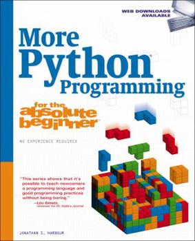 Paperback More Python Programming for the Absolute Beginner Book