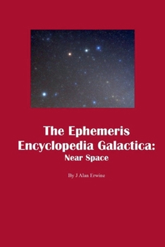 Paperback The Ephemeris Encyclopedia Galactica: Near Space Book