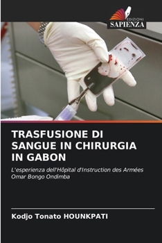 Paperback Trasfusione Di Sangue in Chirurgia in Gabon [Italian] Book