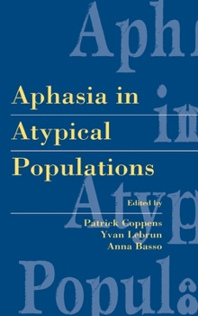 Hardcover Aphasia in Atypical Populations Book