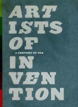 Paperback Artists of Invention: A Century of Cca Book