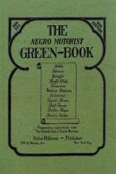 Paperback The Negro Motorist Green-Book: 1940 Facsimile Edition Book