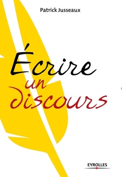 Paperback Ecrire un discours [French] Book