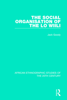 Paperback The Social Organisation of the Lo Wiili Book