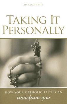 Paperback Taking It Personally: How Your Catholic Faith Can Transform You Book