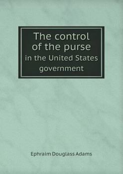 Paperback The control of the purse in the United States government Book