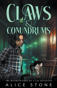 Paperback Claws and Conundrums: The Misadventures of a Cat Detective Book