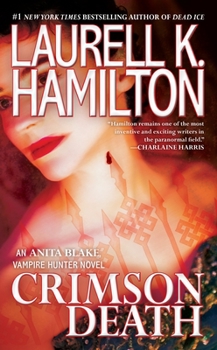 Crimson Death - Book #25 of the Anita Blake, Vampire Hunter