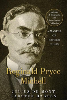 Paperback R. P. Michell - A Master of British Chess: A forgotten chess master Book