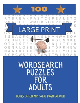 Paperback 100 Large Print Word Search Puzzles For Adults: Hours of fun and great brain exercise! [Large Print] Book