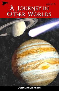 Paperback A Journey in Other Worlds: A Romance of the Future Book