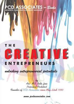 Paperback The Creative Entrepreneurs: Unlocking Entrepreneurial Potentials Book