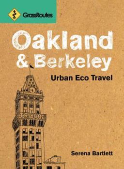 Paperback GrassRoutes Oakland & Berkeley: Urban Eco Travel Book