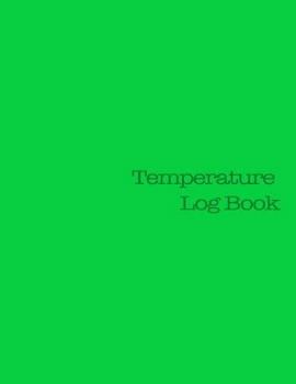 Paperback Temperature Log Book: 8.5" X 11", 180 pages Book
