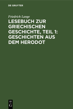 Hardcover Lesebuch Zur Griechischen Geschichte, Teil 1: Geschichten Aus Dem Herodot [German] Book
