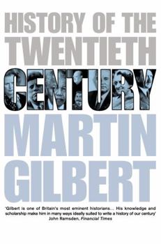 A History of the Twentieth Century: The Concise Edition of the Acclaimed World History
