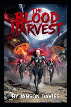The Blood Harvest: An Alien Vampire Horror Novel