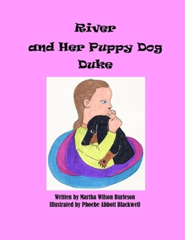River and Her Puppy Dog Duke