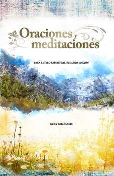 Paperback Oraciones y Meditaciones: Para retiro espiritual [Spanish] Book