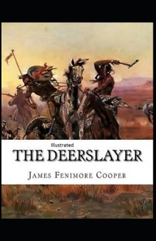 Paperback The Deerslayer Illustrated Book