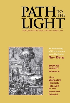 Hardcover Path to the Light Vol. 6: Decoding the Bible with Kabbalah Book