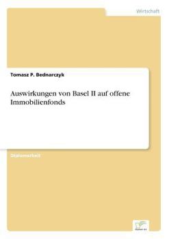 Paperback Auswirkungen von Basel II auf offene Immobilienfonds [German] Book