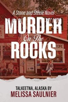 Paperback Murder On the Rocks: A Stone and Steele Novel Book