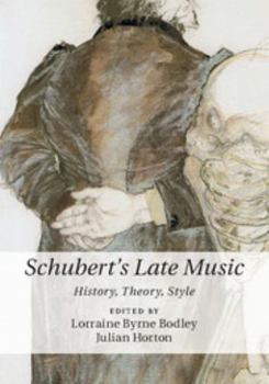 Hardcover Schubert's Late Music: History, Theory, Style Book