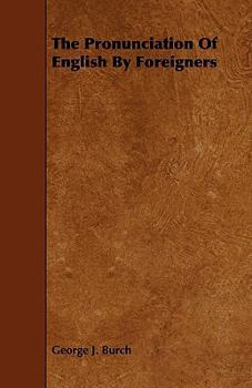Paperback The Pronunciation of English by Foreigners Book