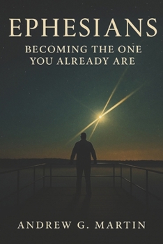 Paperback Ephesians: Becoming The One You Already Are Book
