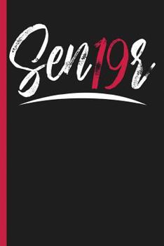 Paperback Sen19r Class of 2019 Senior Year of School: College Ruled Notebook Book