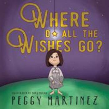 Paperback Where Do All the Wishes Go? Book