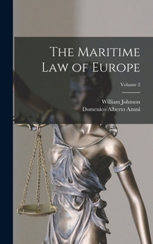 Hardcover The Maritime Law of Europe; Volume 2 Book
