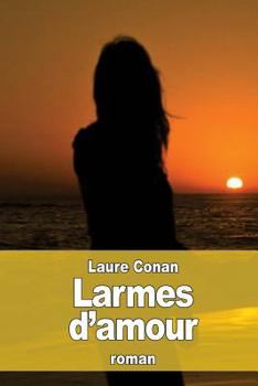 Paperback Larmes d'amour [French] Book