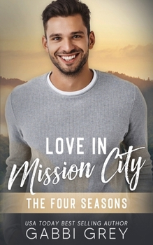 Love in Mission City: The Four Seasons