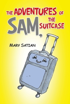 Paperback The Adventures of Sam, the Suitcase Book